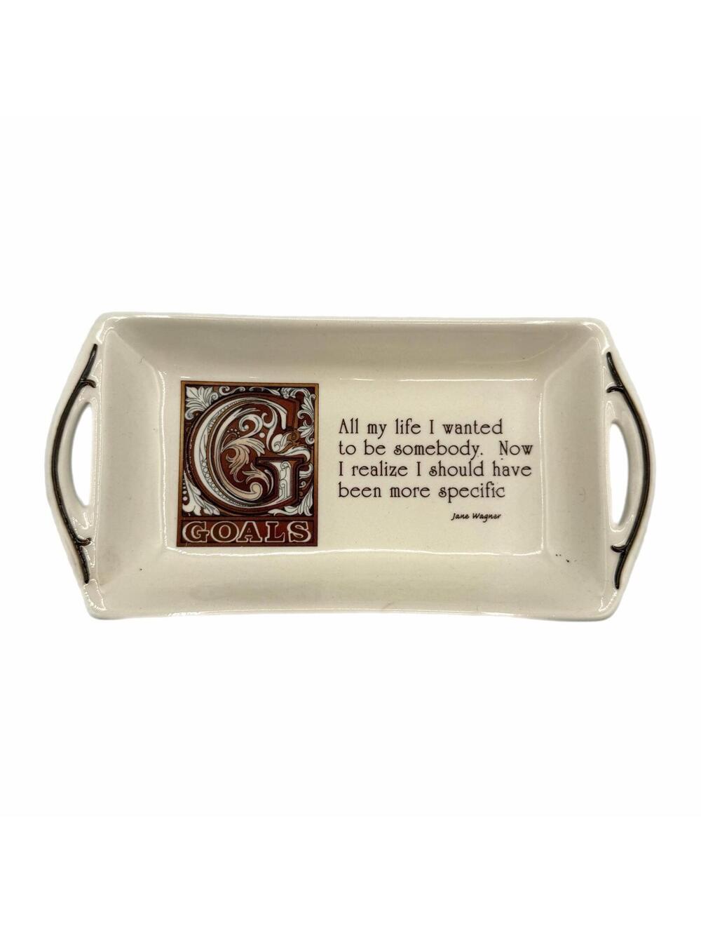 Vintage “All My Life I Wanted To Be Somebody” Rectangle Trinket Dish / Tray